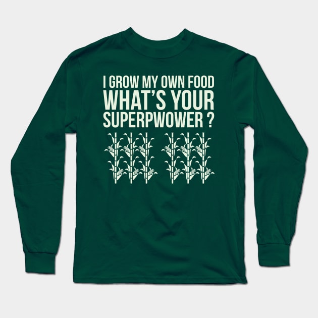 I grow my own food Long Sleeve T-Shirt by madeinchorley